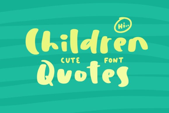 Children Quotes: A Playful Font for Creative Branding